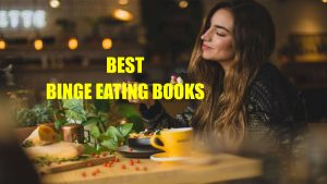 Best Binge Eating Books